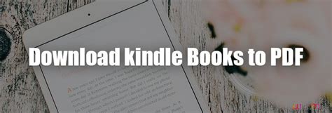 Can I Download Kindle Books as PDF? Exploring the Boundaries of Digital Reading