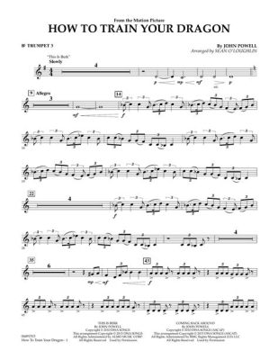 how to train your dragon trumpet sheet music: exploring the art of creating musical pieces inspired by dragons